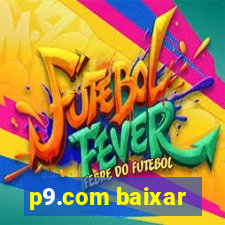 p9.com baixar